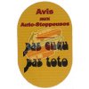 Sticker "Avis au auto-stoppeuses, Pas cucu, Pas toto"
